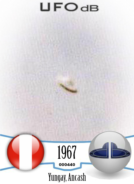 1967 Peru UFO sighting caught on pictures Huaylas Valley Yungay Ancash UFO CARD Number 440