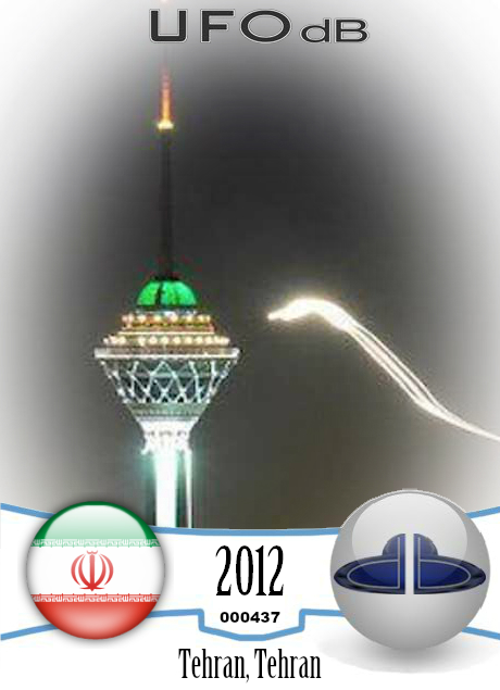 Glowing UFO with long trail near Milad Tower, Tehran, Iran 2012 UFO CARD Number 437